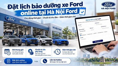 Đặt lịch bảo dưỡng xe Ford online tại Hà Nội Ford