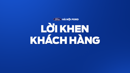 HÀ NỘI FORD – KHÔNG NGỪNG CẢI TIẾN, VÌ BẠN XỨNG ĐÁNG VỚI NHỮNG TRẢI NGHIỆM TỐT NHẤT